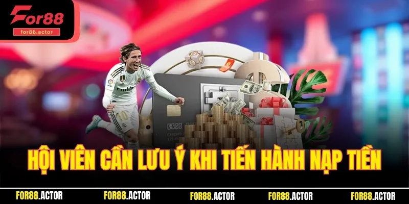 Đôi điều hội viên nên lưu ý khi tiến hành nạp tiền vào ví cược